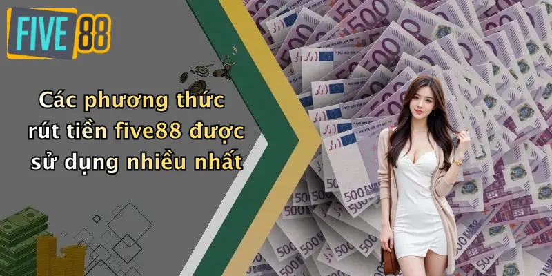 Rút Tiền FIVE88