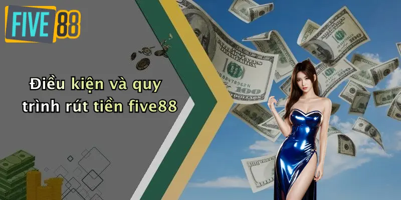 Rút Tiền FIVE88