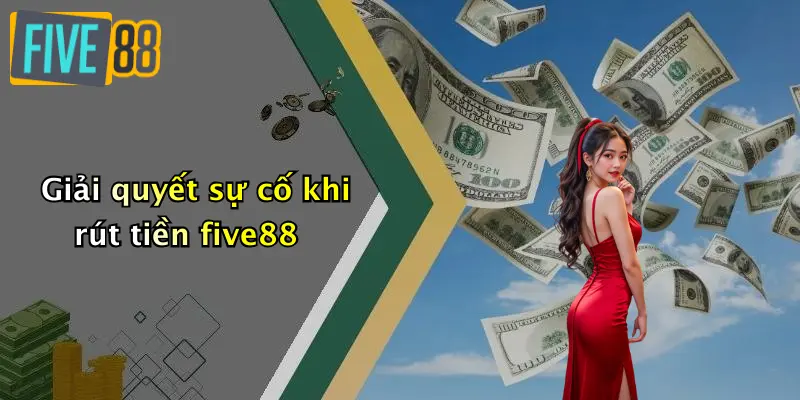 Rút Tiền FIVE88